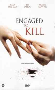   / Engaged to Kill (2006)