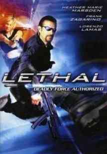   / Lethal (2005)
