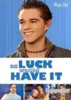   / As Luck Would Have It (2003)